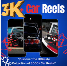 3K+ MEGA CAR REELS BUNDLE